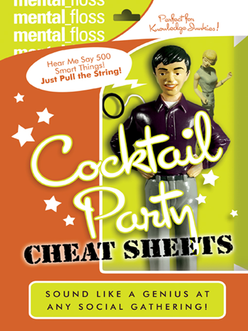 Title details for Mental Floss: Cocktail Party Cheat Sheet by Editors of Mental Floss - Wait list